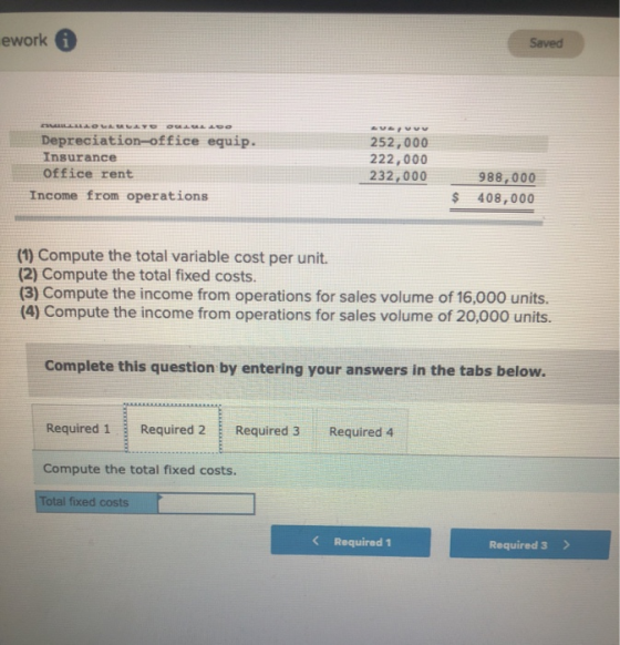 ework 0 Saved LLLLLLLLLL Depreciation-office equip. Insurance Office rent from operations 252,000 222,000 232,000 988,000 $ 4