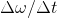 \Delta \omega /\Delta t