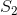 S2
