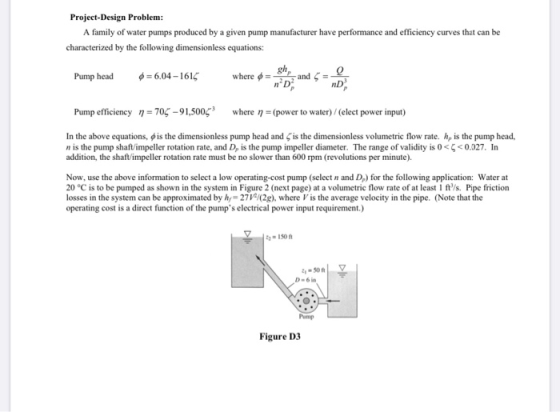 Project-Design Problem: A family of water pumps produced by a given pump manufacturer have performance and efficiency curves