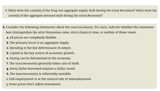1. What were the cause(s) of the long-run aggregate supply shift during the Great Recession? What were the cause(s) of the ag