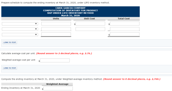 Prepare schedule to compute the ending inventory at March 31, 2020, under LIFO inventory method CAROL GARCIA COMPANY COMPUTAT