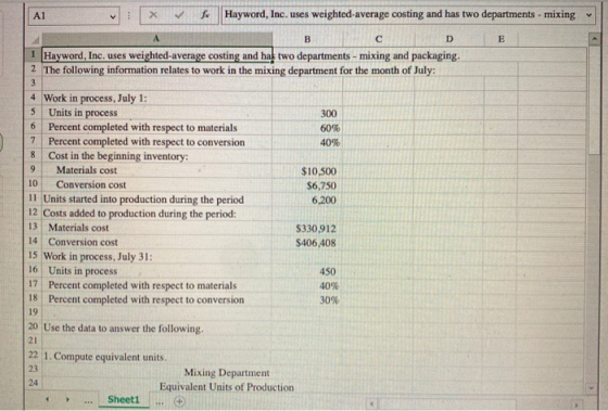 A1 for Hayword, Inc. uses weighted average costing and has two departments - mixing E > 9 А B с D 1 Hayword, Inc. uses weight
