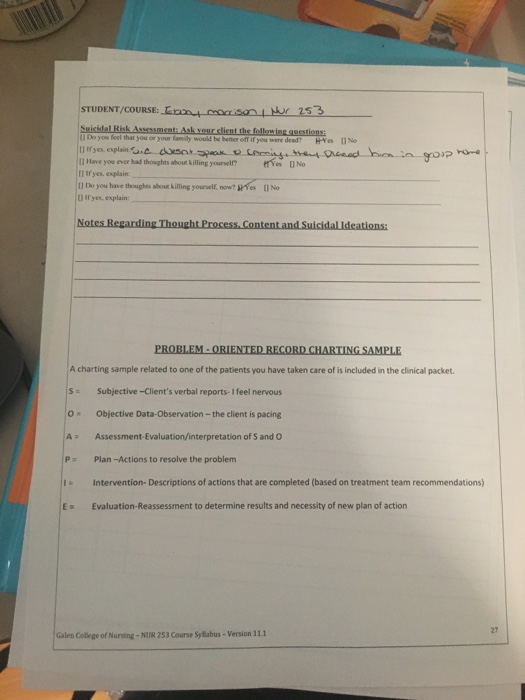 STUDENT/COURSE: En maison Hur 253 Suicidal Risk Assessment: Ask your client the following questions Do you feel that you or y