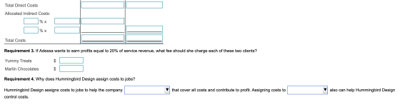 Total Direct Costs Allocated Indirect Costs: % x % x Total Costs Requirement 3. If Adessa wants to earn profits equal to 20%