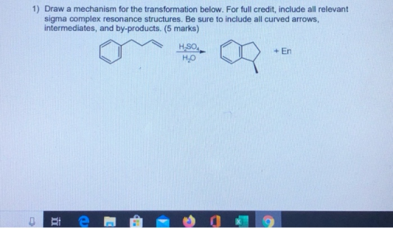 1) Draw a mechanism for the transformation below. For full credit, include all relevant sigma complex resonance structures. B