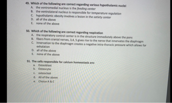 49. Which of the following are correct regarding various hypothalamic nuclei A. the ventromedial nucleus is the feeding cente