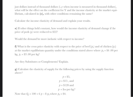 just dollars instead of thousand dollars i.,e when income is measured in thousand dollars), what will be the effect on the co