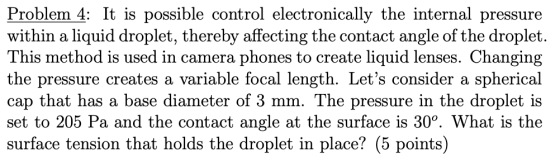 Problem 4: It is possible control electronically the internal pressure within a liquid droplet, thereby affecting the contact