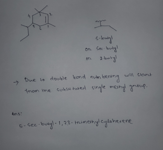 1 on Sec-buty 2-butngy double bond nun berunq will Starut Due to -7 trom the cubsti tutecl single methy oup. Ans: 5- see-buy-