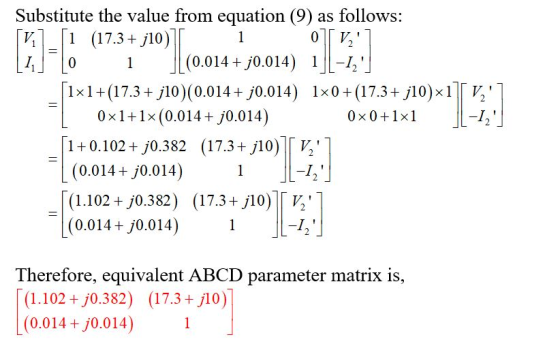 Substitute the value from equation (9) as follows: [V] [1 (17.3 + j10) 1 0 V,] 1, 0 1 (0.014 + j0.014) 11-12) [1x1+(17.3 +