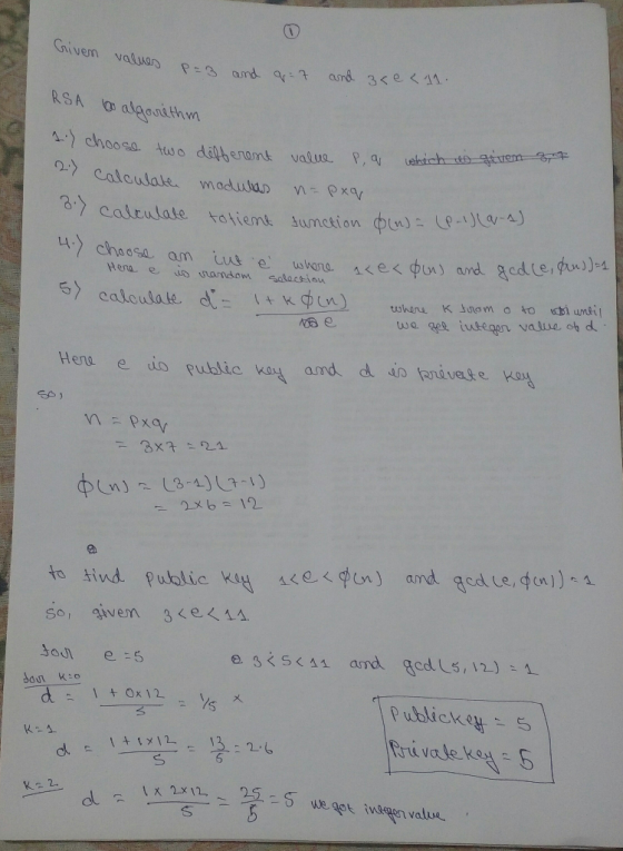 Griven values os P=3 P=3 and q:7 and and use < 11. RSA to algorithm 1) choose two different oose two different value p q whic