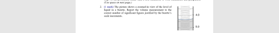 (Use space on next page.) 2. (1 mark) The picture shows a zoomed-in view of the level of liquid in a burette. Report the volu