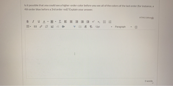 Is it possible that you could see a higher-order color before you see all of the colors of the last order (for instance, a 4t