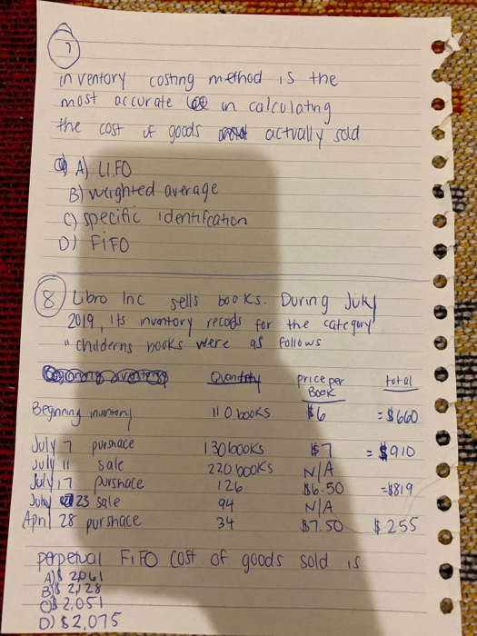 inventory costing method is the most accurate e in calculating the cost of goods and actually sold O A LL.FO B) weighted aver