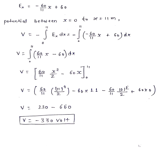 Ex — 60 x + 60 potential between to delim x=o to V = + 6 60) dx 0 14 V- ſ Ex dx = -3 (-40% S (50 r - 60) dx 유를 60x] 11 V- 60