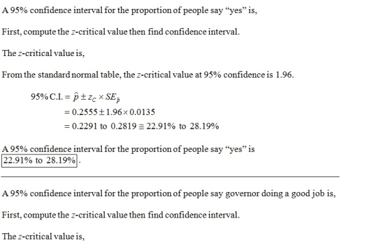 A 95% confidence interval for the proportion of people say yes is, First, compute the z-critical value then find confidence
