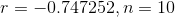 r=-0.747252,n=10