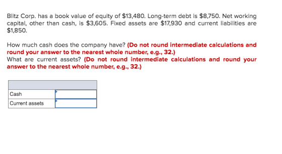 Blitz Corp Has A Book Value Of Equity Of 13 480 Long term Debt Is 