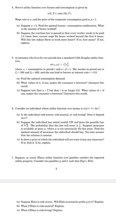 4. Steves utility function over leisure and consumption is given by NLY) - min (31.7. Wage rate is w and the price of the co