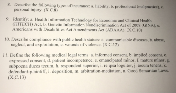 8. Describe the following types of insurance: a. liability, b. professional (malpractice),c. personal injury. (X.C.8) 9. Iden