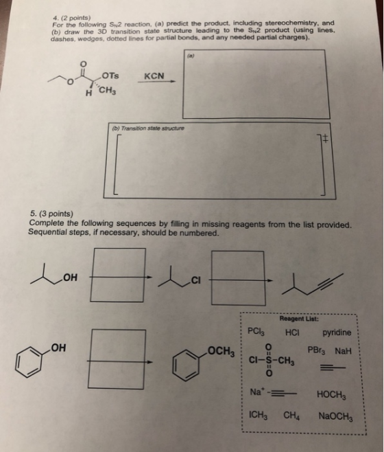 4. (2 points) For the following SN2 reaction, (a) predict the product, including stereochemistry, and (b) draw the 3D transit
