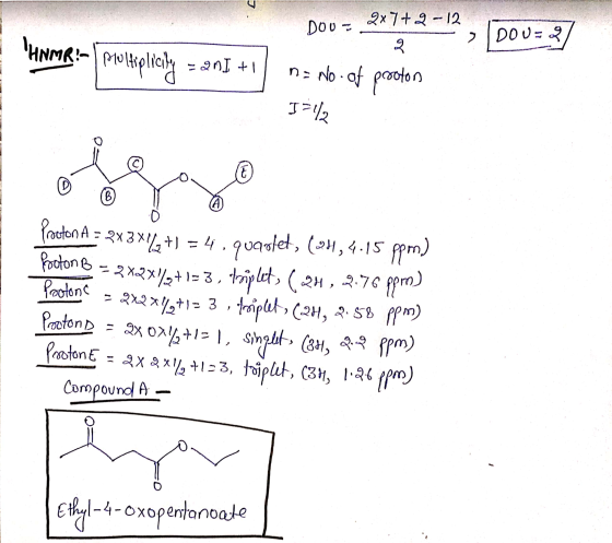 DOU 2x7+9 -12 > DOU=2 HNMR- 2 Moltiplicing = anI + na No. of prooton 12112 Ć (B (A) 0 Proton A = 23*1/2+1 = 4 . qugolet, (14,