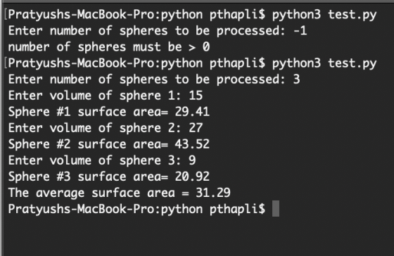 [Pratyushs-MacBook-Pro:python pthapli$ python3 test.py Enter number of spheres to be processed: -1 number of spheres must be