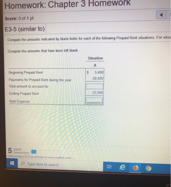 Homework: Chapter 3 Homework Score: 0 of 1 pt E3-5 (similar to) Compute the amounts indicated by blank fields for each of the