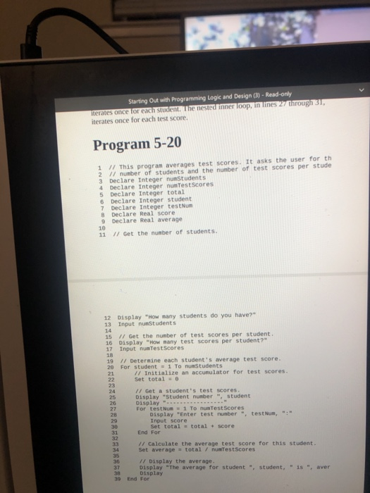 Starting out with Programming Logic and Design (3) - Read-only Terates once for each student. The nested inner loop, in lines