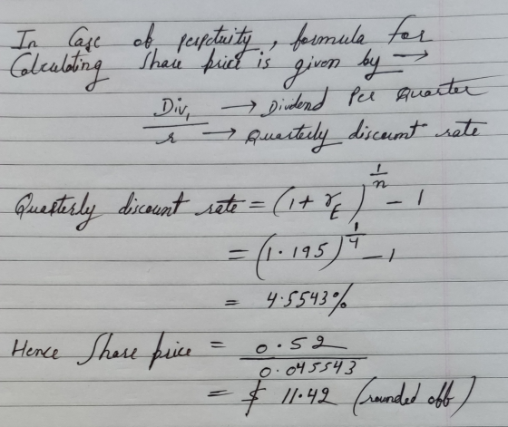 In case of perpctuity , formula for Calcutting share fully , formula for le price is given by - Div Dividend Pel quarter & Qu