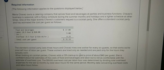 Required information The following information applies to the questions displayed below.) Maria Chavez owns a catering compan