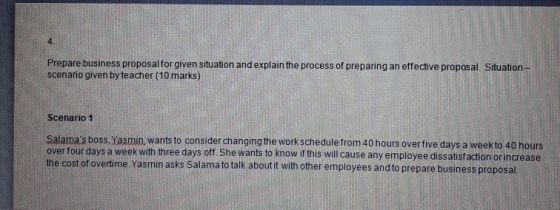 Prepare business proposal for given situation and explain the process of preparing an effective proposal. Situation- scenario