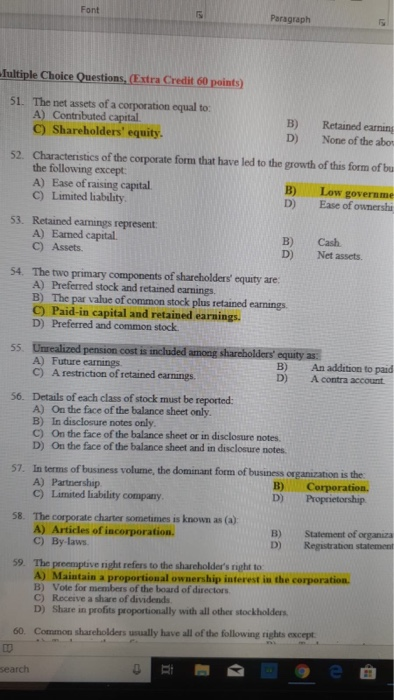 Font Paragraph Tultiple Choice Questions, Extra Credit 60 points) 51. The net assets of a corporation equal to: A) Contribute
