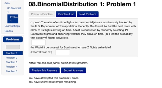 08.BinomialDistribution 1: Problem 1 Sets 08.Binomiall Previous Problem Problem List Next Problem Proble (1 point) The rates