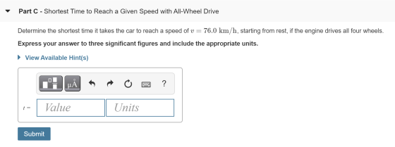 Part C - Shortest Time to Reach a Given Speed with All-Wheel Drive Determine the shortest time it takes the car to reach a sp