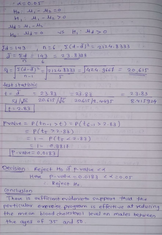 2-0.05. Ho: M, - M2=0 M27o لا ۔ بد = ولد Hi eld > o Ho: d = 0 n = 6 {(d-2/2 = 2124.8333 Ed = 143 J = Ed - 23.8333 - 143 6 S =