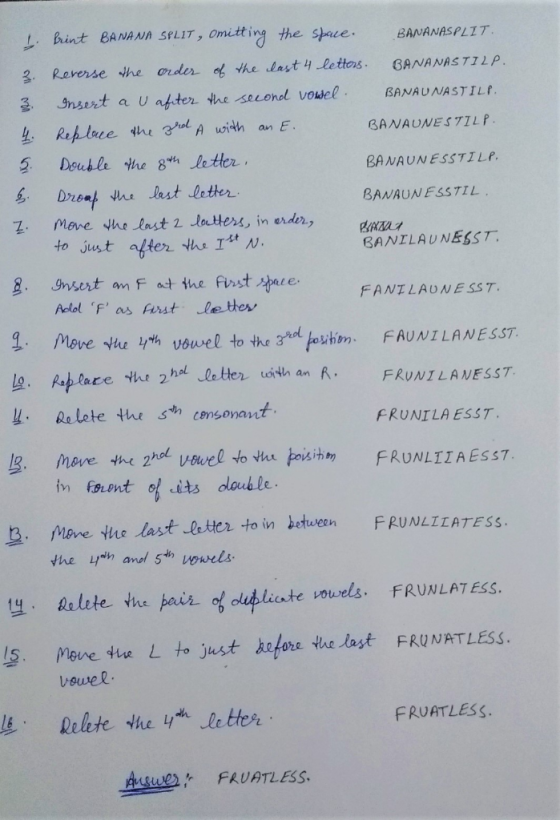 - mi non 4. si hi wi brint BANANA SPLIT, omitting the space. BANANASPLIT. Reverse the order of the last 4 letters. BANANASTIL