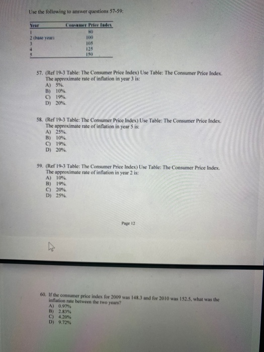 Use the following to answer questions 57-59: Year Consumer Price Index 2 tbase year 57. (Ref 19.3 Table: The Consumer Price I