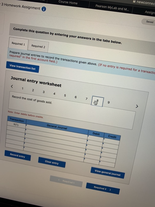 Course Home -newconnec -3 Homework Assignment Pearson MyLab and M... Assign Saved Complete this question by entering your ans