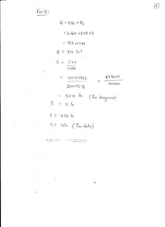 For B: Q = 29, +42 --2X64+8x2x9 = 128 +144 Q = 2123 s = EXT VXG = 500x5962 2976000 540000 2000X272 - 5.410 on s =sim (for dia