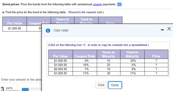 Bond prices. Price the bonds from the following table with semiannual coupon payments: a. Find the price for the bond in the