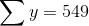 \sum y = 549