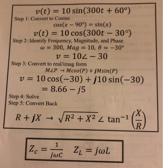 r(t) = 10 sin(300t + 60°) cos(x - 90) sin(x) v(t) 10 cos(300t- 30°) ω = 300, Mag = 10, θ =-30° v 102-30 MLP Mcos(P) +jMsin(P)