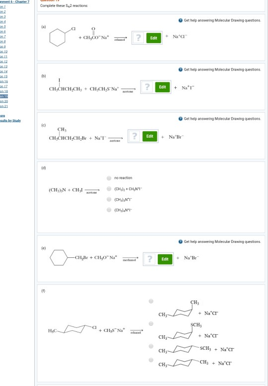 ament 6-Chagter 7 Complete these S,2 reactions: 2n2 n 3 n4 n 5 2n 6 2n7 n 8 Get help answering Molecular Drawing questions (a