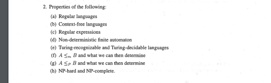 2. Properties of the following: (a) Regular languages (b) Context-free languages (c) Regular expressions (d) Non-deterministi