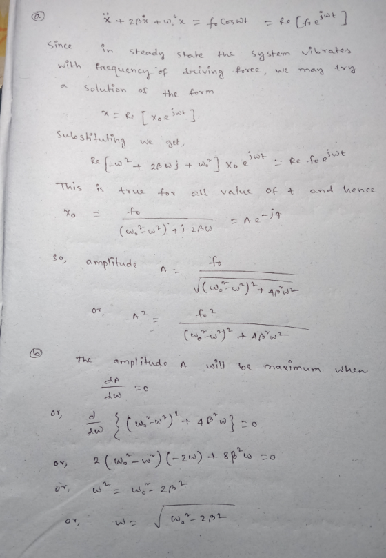 x + 2 Bu +wor - to Cosut – Re [to e Jwt ] in Steady steady sto state the system Vibrates force, we may try since frequency of