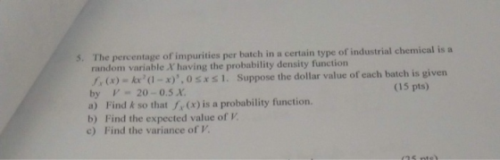 The percentage of impurities per batch in a certain type of industrial chemical is a random variable X having the probability