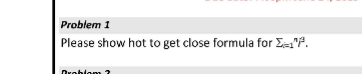 Problem 1 Please show hot to get close formula for Dsablam 2