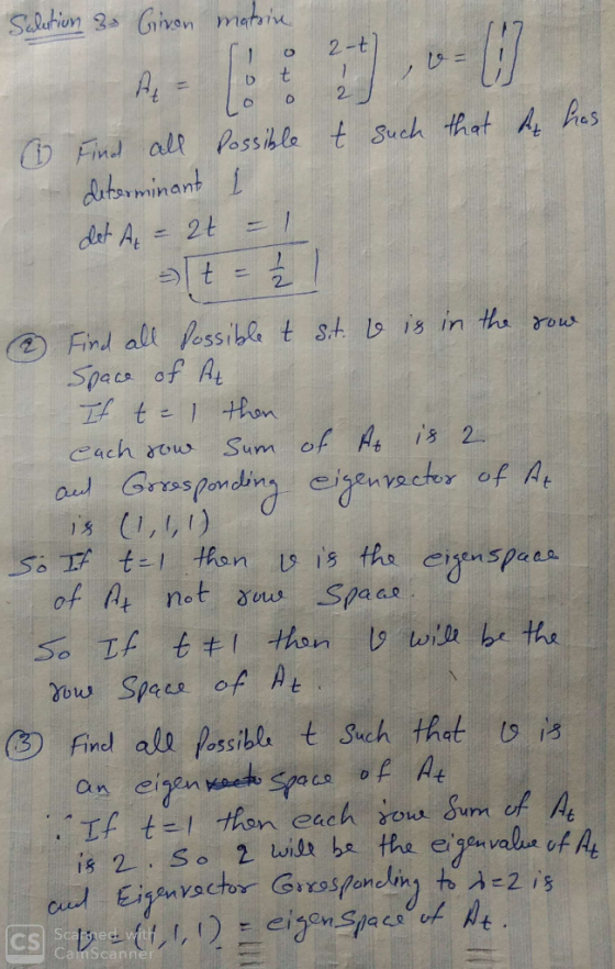 Sulation & Giron motrin • 2-t),U-U A = lot 1 lo 0 2 Find all possible t such that he has determinant 1 det A = 2t = 1 t = Ź 2